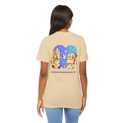 🍞 You're the Butter to My Bread! 🧈 Unisex Jersey Tee ✨ The perfect match! - Personalizable - Whippie's