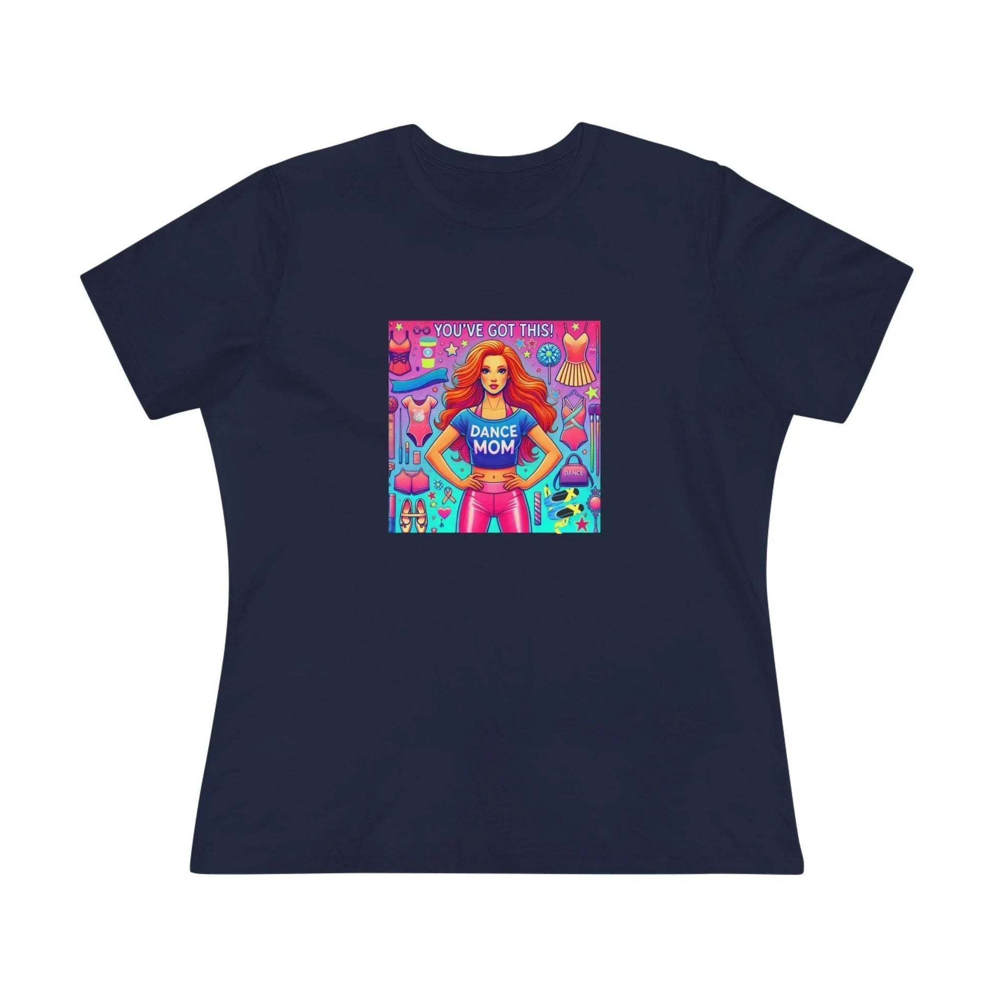 Dance Mom: You've Got This - Red Hair Mom - Women's Softstyle Tee - Whippie's