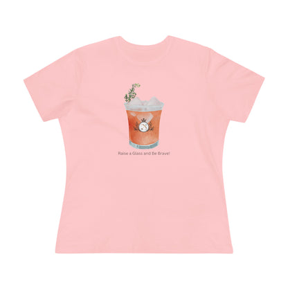 Brave Cocktail Shirt - Raise a Glass and Be Brave!