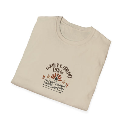 Thanksgiving Family & Friends Crew - Gobble 'Til You Wobble with Your Favorite Crew! 🦃🍁 Unisex T-Shirt - Whippie's