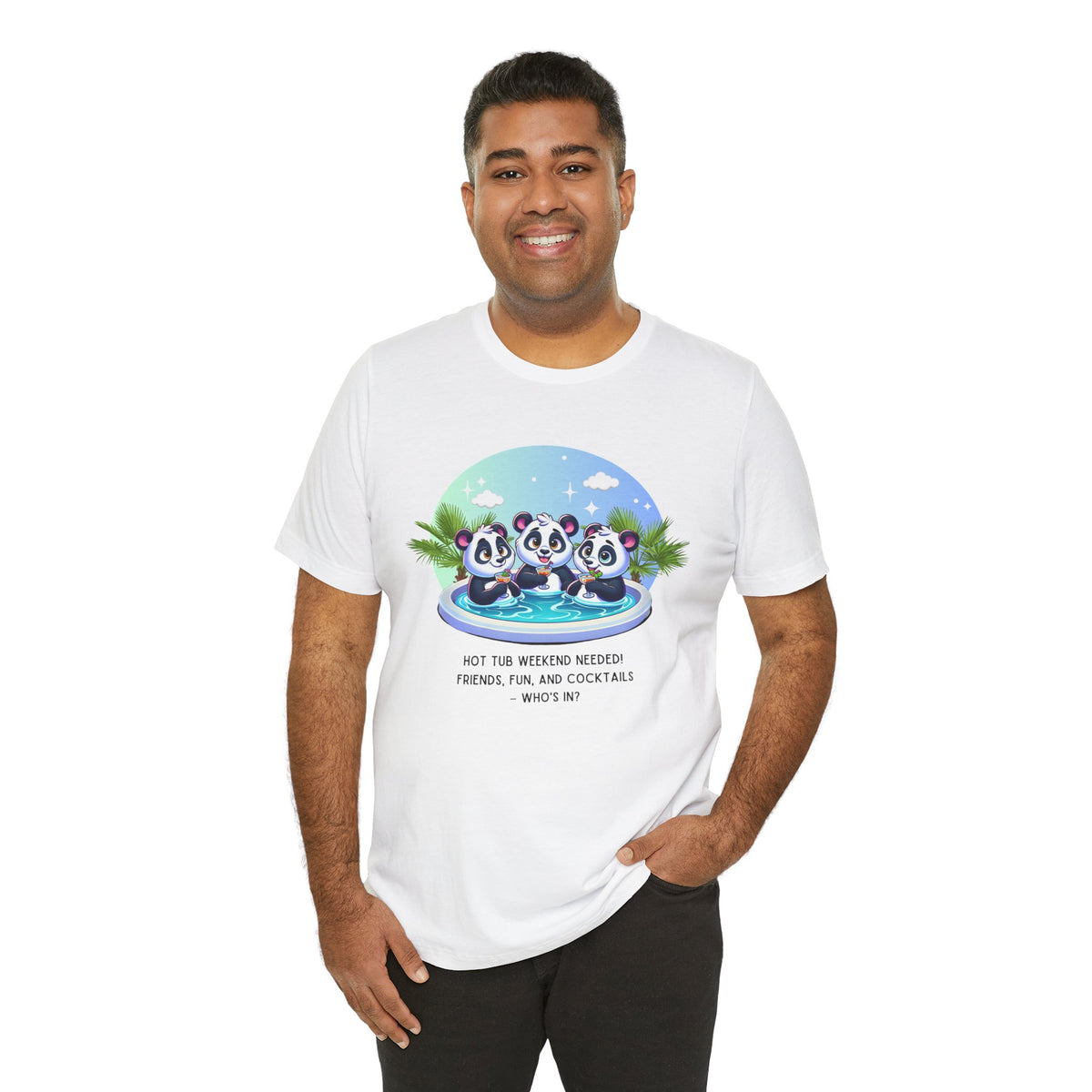 Hot Tub Weekend - Unisex Jersey Tee - Who's In For a Relaxing Getaway?