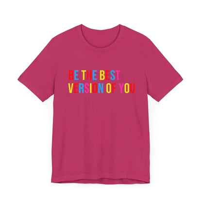✨ BE THE BEST VERSION OF YOU ✨ Unisex Jersey Tee 🌈 - Whippie's