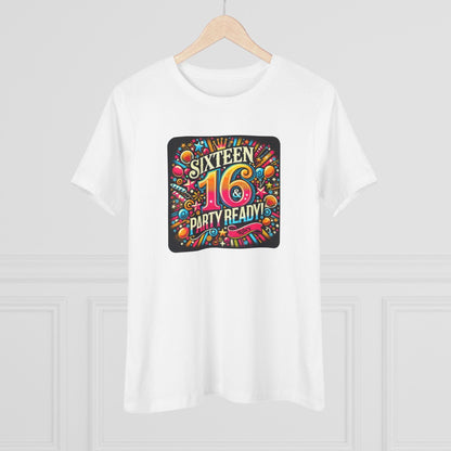 Sweet 16 & Party Ready - Women's Softstyle Tee - Personalizable - Whippie's