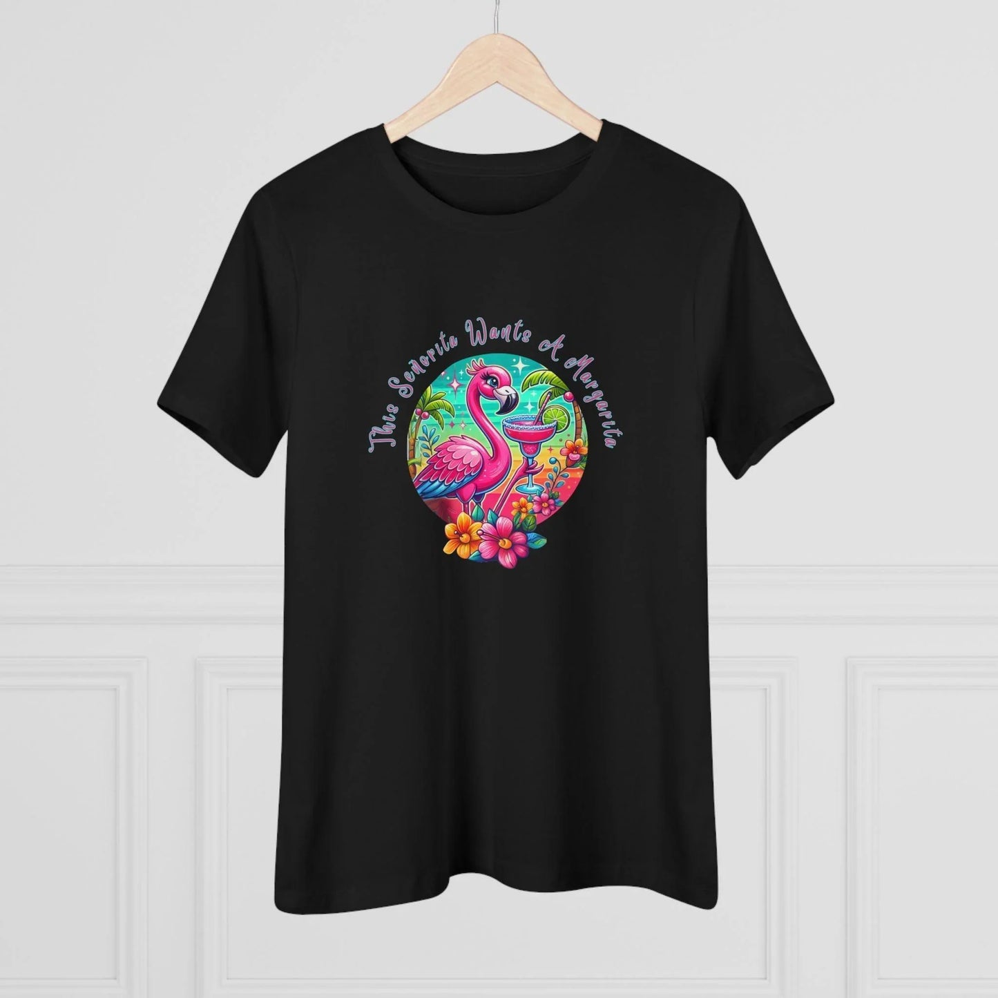 This Señorita Wants a Margarita - Women's Cotton Tee 🦩🍹 - Whippie's