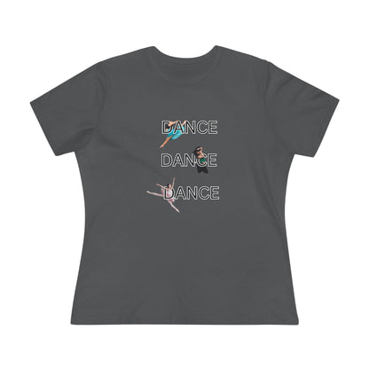 DANCE, DANCE, DANCE - Women's Tee - Triple the Dance, Triple the Fun! - Whippie's