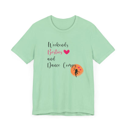 Weekends, Besties, & Dance Comps Unisex Jersey Tee - 👯‍♀️💖 Dance Friends Make the Best Friends! 💖👯‍♀️ - Whippie's