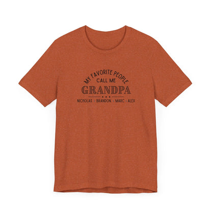 My Favorite People Call Me Grandpa - Personalized Unisex Jersey Tee - Whippie's