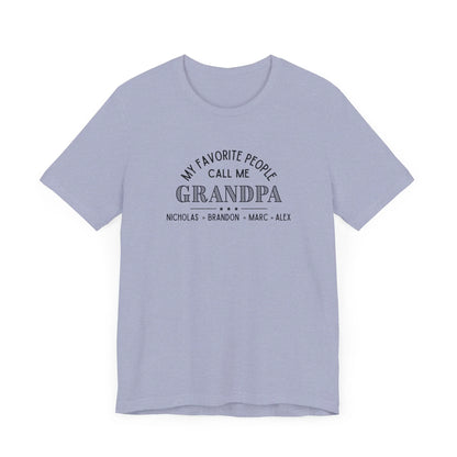 My Favorite People Call Me Grandpa - Personalized Unisex Jersey Tee - Whippie's