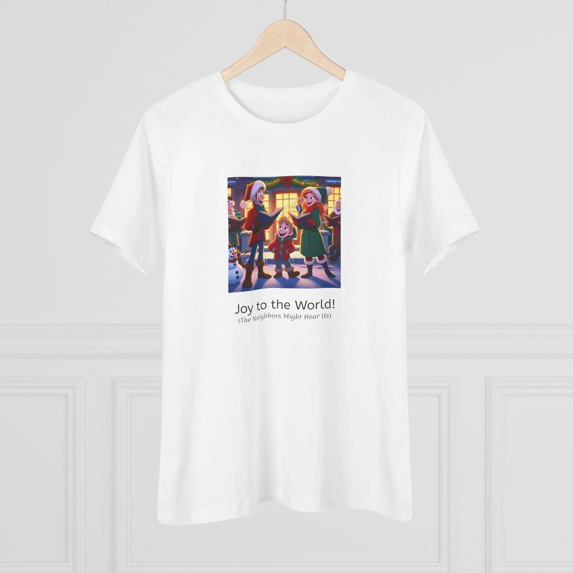 Joy to the World! (The Neighbors Might Hear Us) - Women's Tee - Whippie's