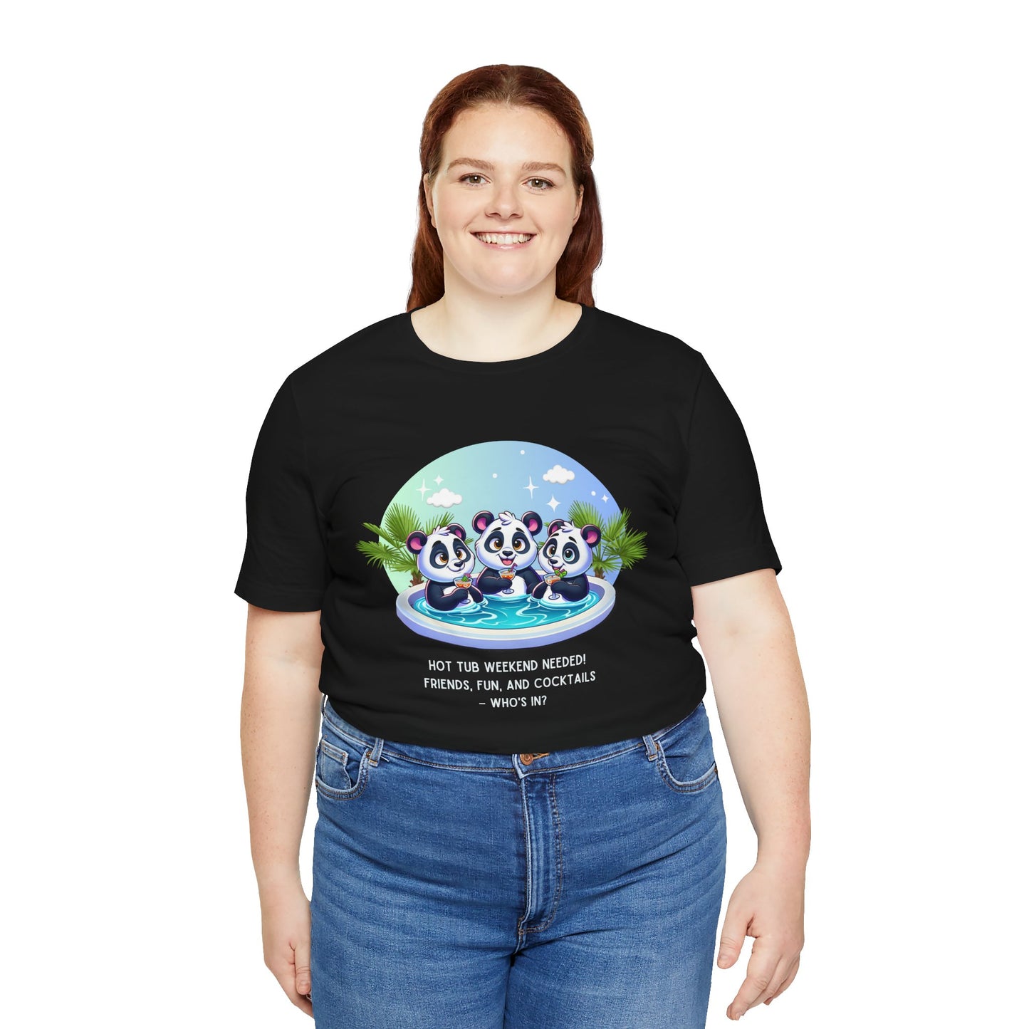 Hot Tub Weekend - Unisex Jersey Tee - Who's In For a Relaxing Getaway?