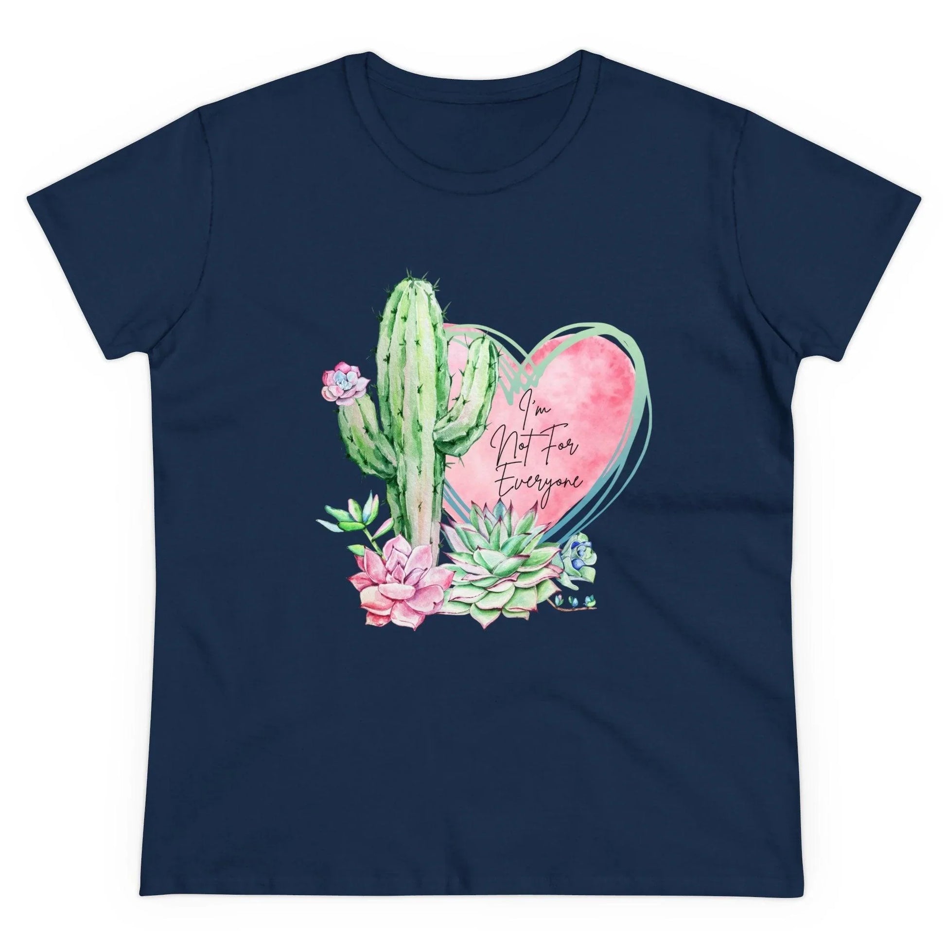 🌵 I'm Not for Everyone 💖 Women's Tee ✨ Be uniquely you! - Whippie's