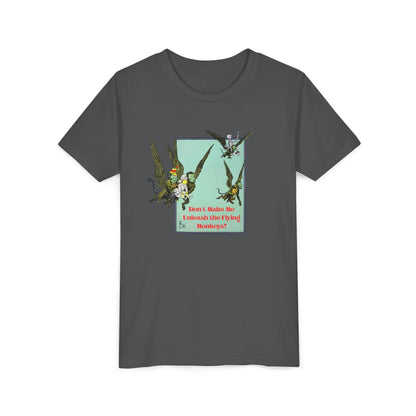 Wizard of Oz Don't Make Me Unleash the Flying Monkeys - Youth T-shirt - Whippie's