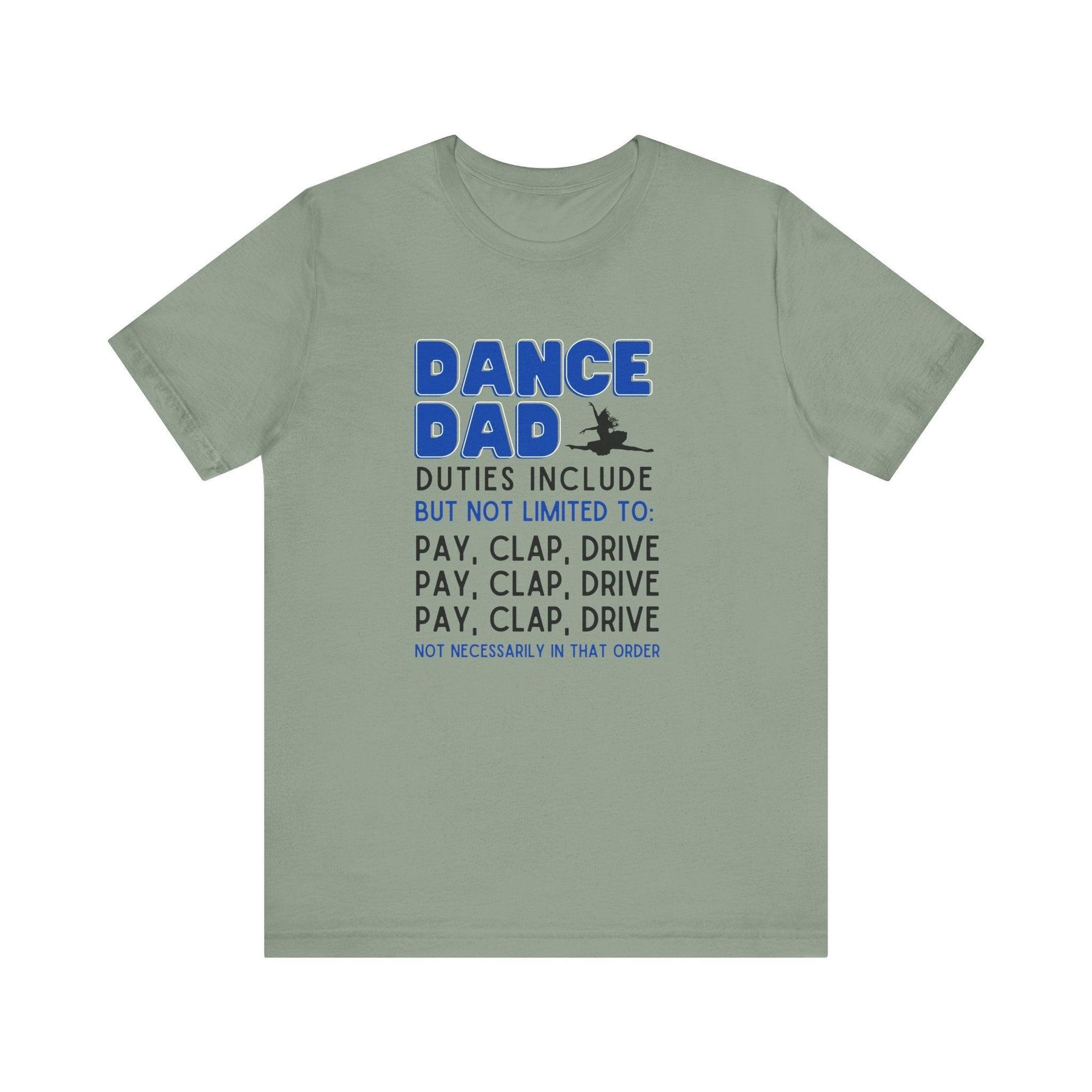Dance Dad - Unisex Jersey Tee - Pay, Clap, Drive, Repeat! - Whippie's