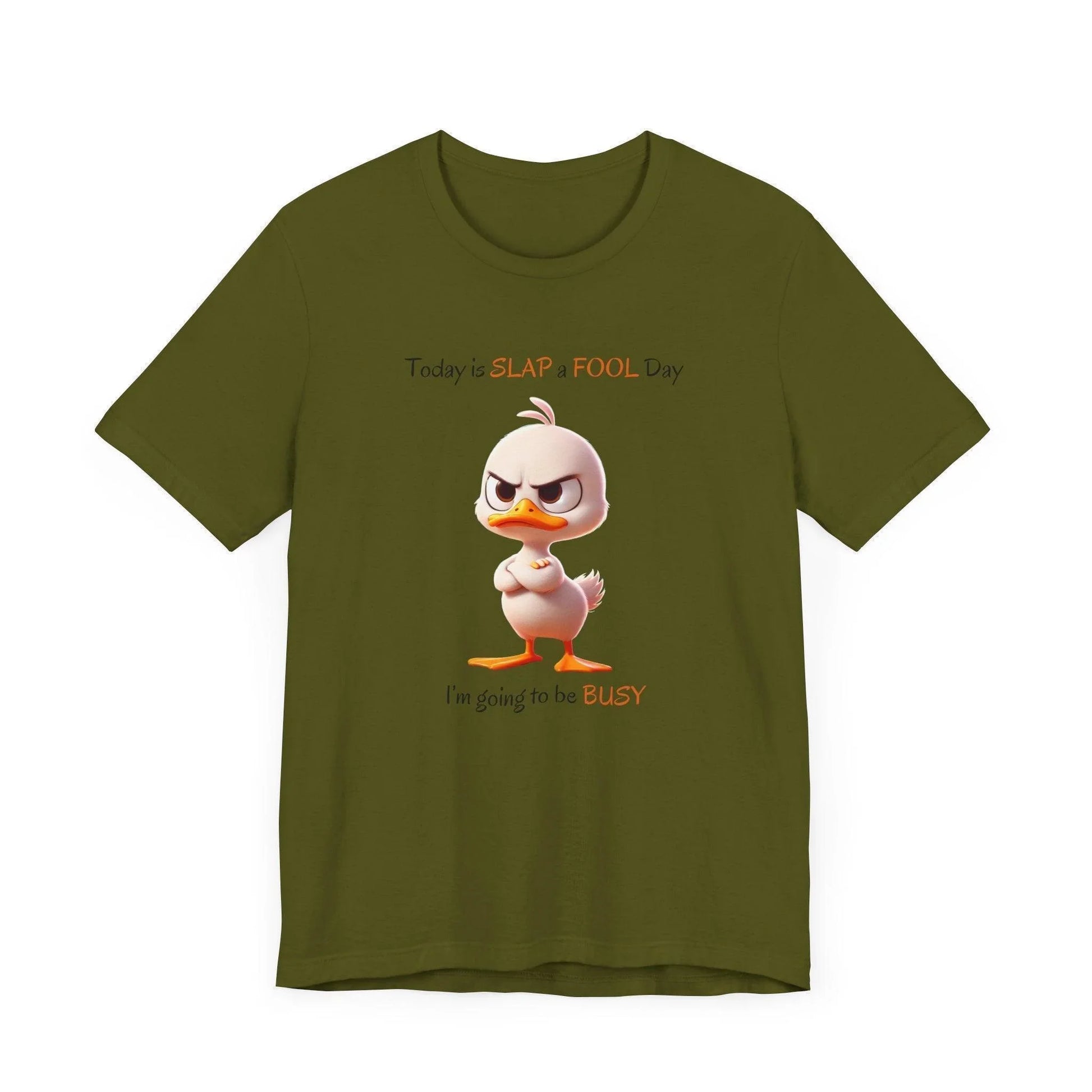 😡 Today is SLAP a FOOL Day! 🐥 Unisex Tee 😂 Warning: Grumpy duckling on the loose! - Whippie's