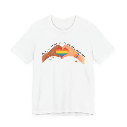Awareness Informs, Acceptance Transforms Unisex Pride Tee