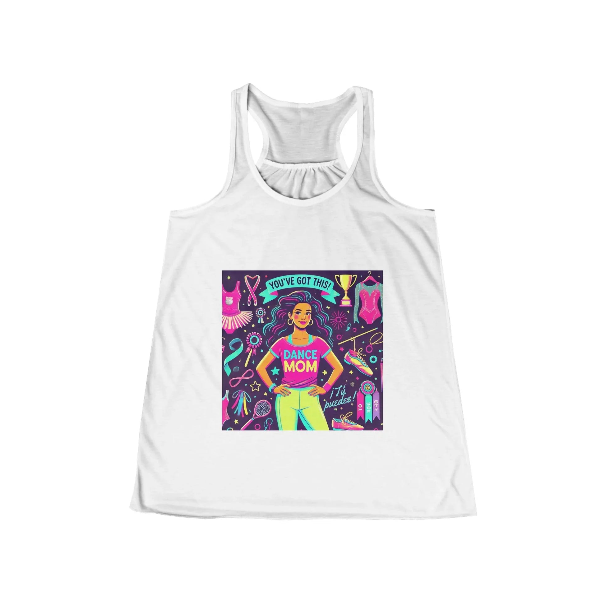Dance Mom: You've Got This - Latina Mom Flowy Racerback Tank - Whippie's