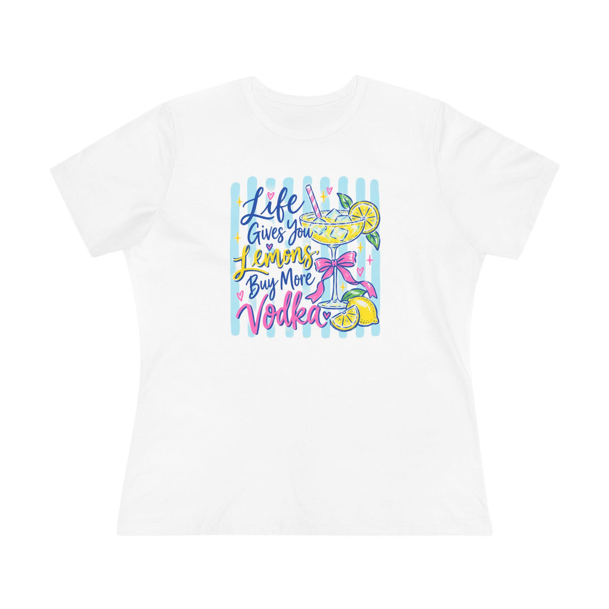 White women's vodka shirt with colorful Life Gives You Lemons Buy More Vodka design