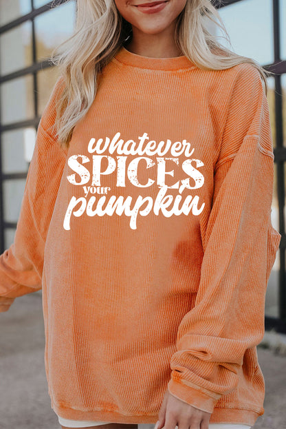 Whatever Spices Your Pumpkin Sweatshirt | Orange Corded Pullover