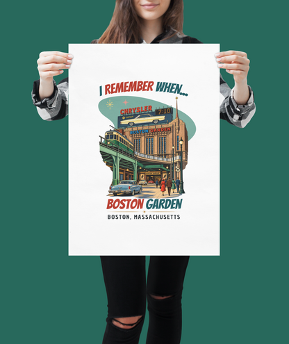 Boston Garden Poster | I Remember When 18×24 Wall Art