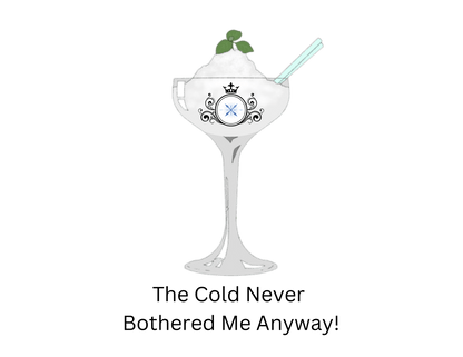 The Cold Never Bothered Me! - Women's T-shirt - Whippie's