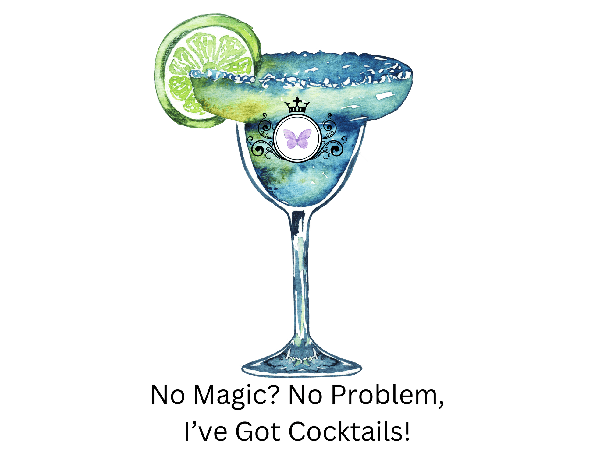 No Magic No Problem, I’ve Got Cocktails! - Women's T-shirt - Whippie's