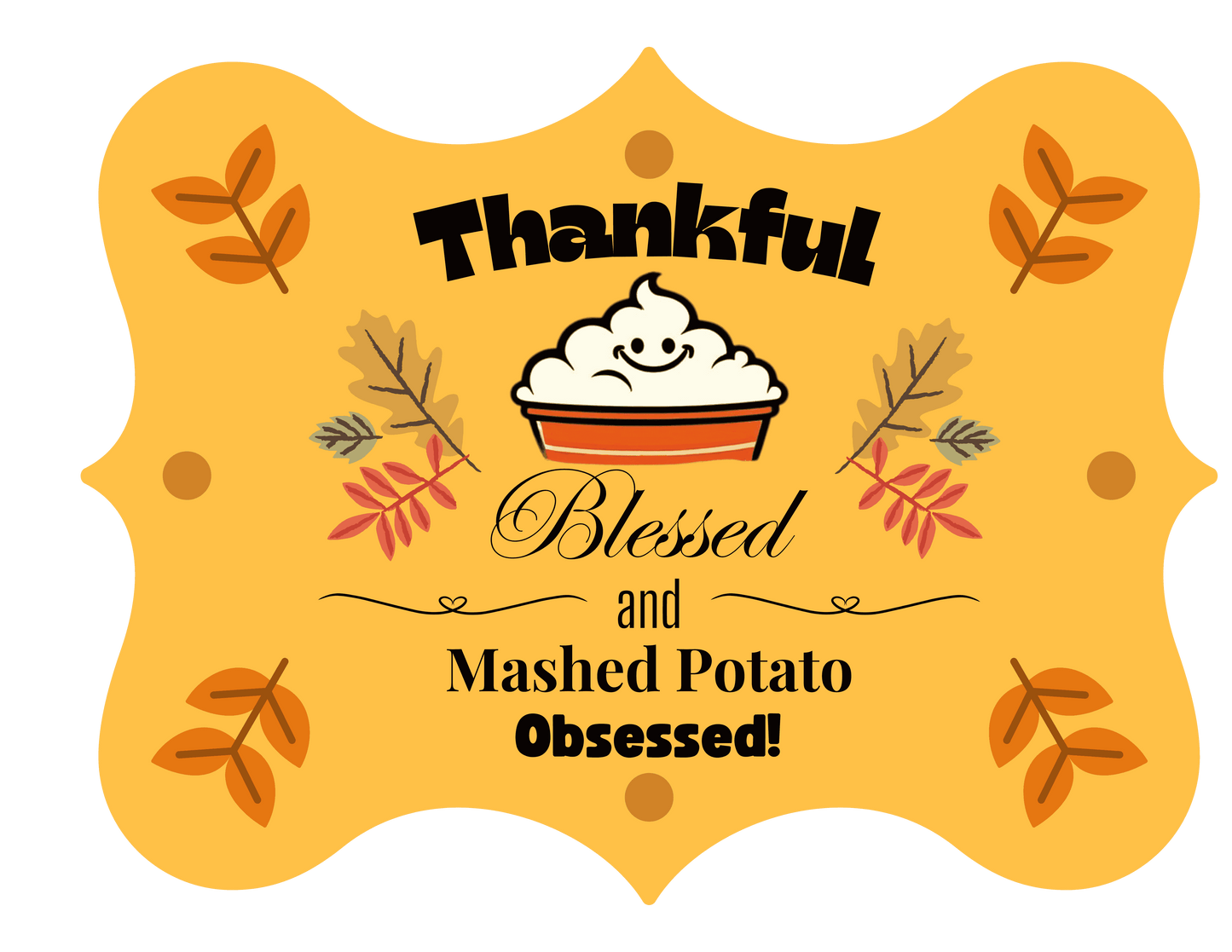 Thankful, Blessed, and Mashed Potato Obsessed - Toddler Tee - Whippie's