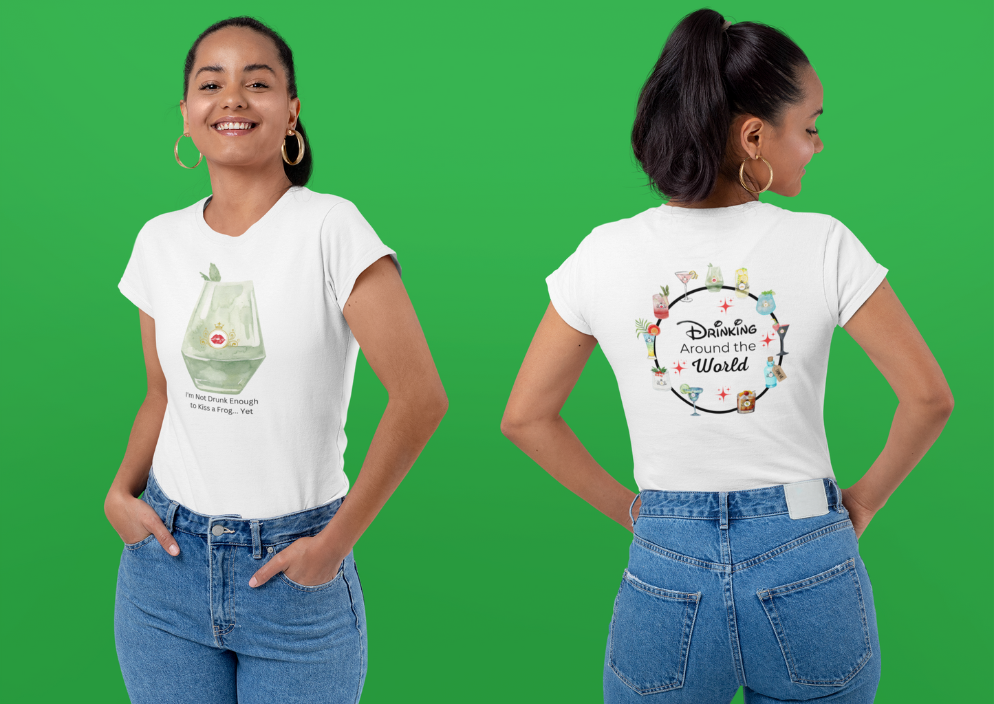 A woman modeling a white graphic T-shirt shown from both front and back against a solid green background. The front features a cocktail represening Tiana with text "I’m Not Drunk Enough to Kiss a Frog Yet", and the back has a colorful circular graphic of multiple cocktails reprenting Epcots 11 countries with the words 'Drinking Around the World.