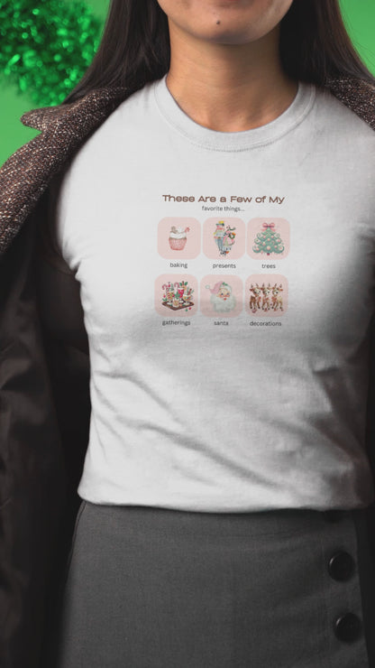 These Are a Few of My Favorite Things... Women's Softstyle Tee