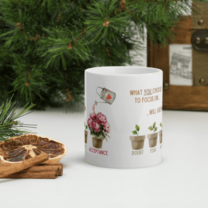 What You Choose to Focus On... Will Grow! Mug - 🌱 Cultivate Positivity with Every Sip! 🌱 - Whippie's