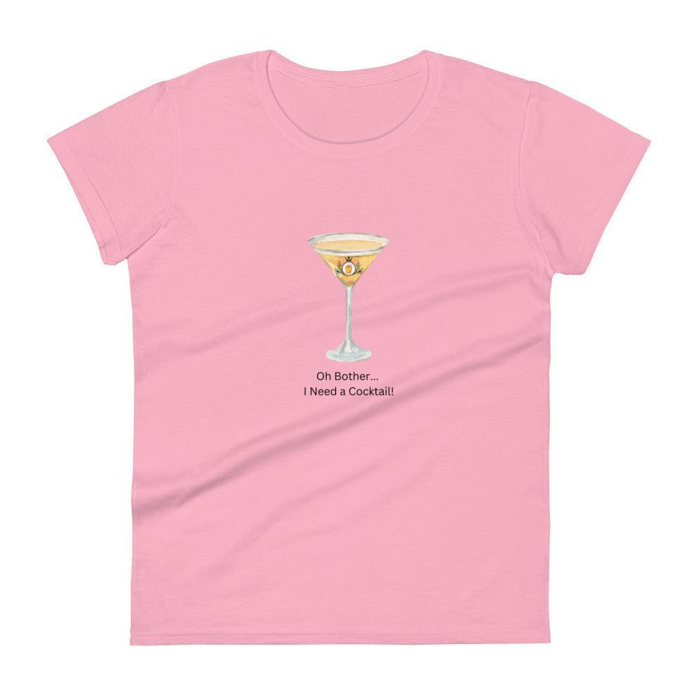 Oh Bother... I Need a Cocktail! - Women's T-shirt - Whippie's