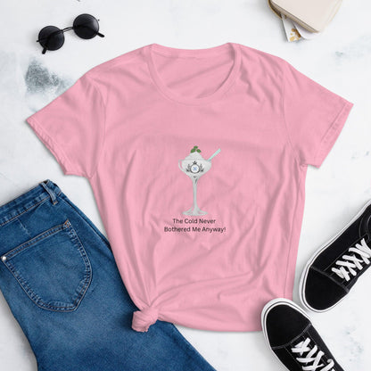 The Cold Never Bothered Me! - Women's T-shirt - Whippie's