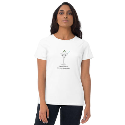 The Cold Never Bothered Me! - Women's T-shirt - Whippie's