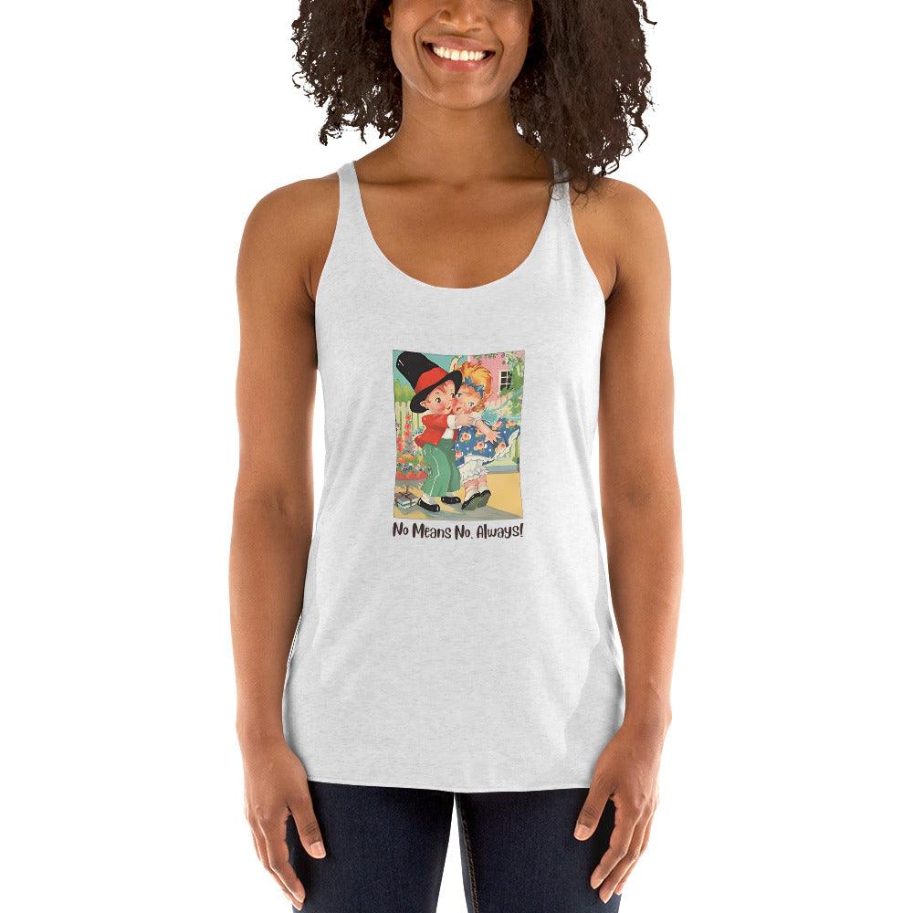 Nursery Rhyme - Georgie Porgie "No Means No, Always" - Women's Racerback Tank - Whippie's
